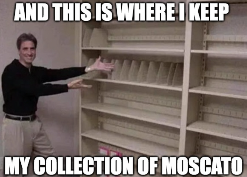Man pointing to a tall shelf with text about Moscato wine collection in a wine meme